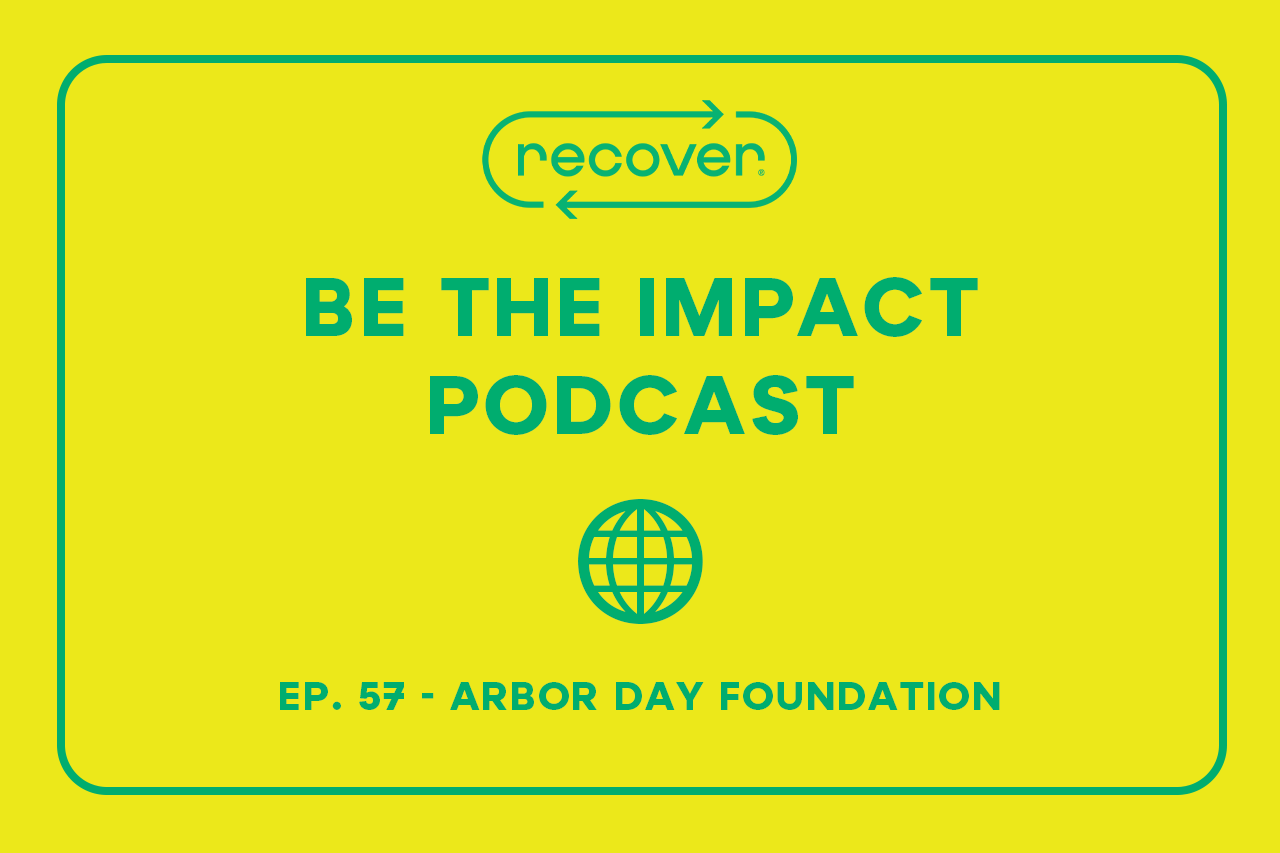 Ep. 57 - Arbor Day Foundation